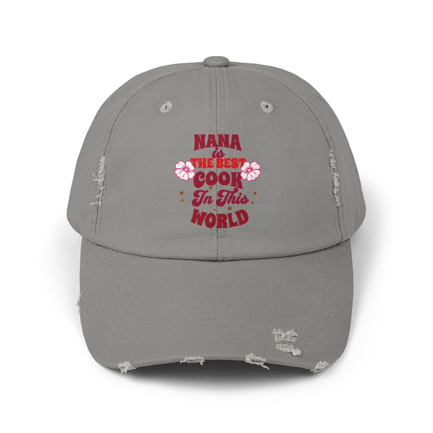 Unisex Distressed Cap, Nana Is The Best Cook In This World Cap