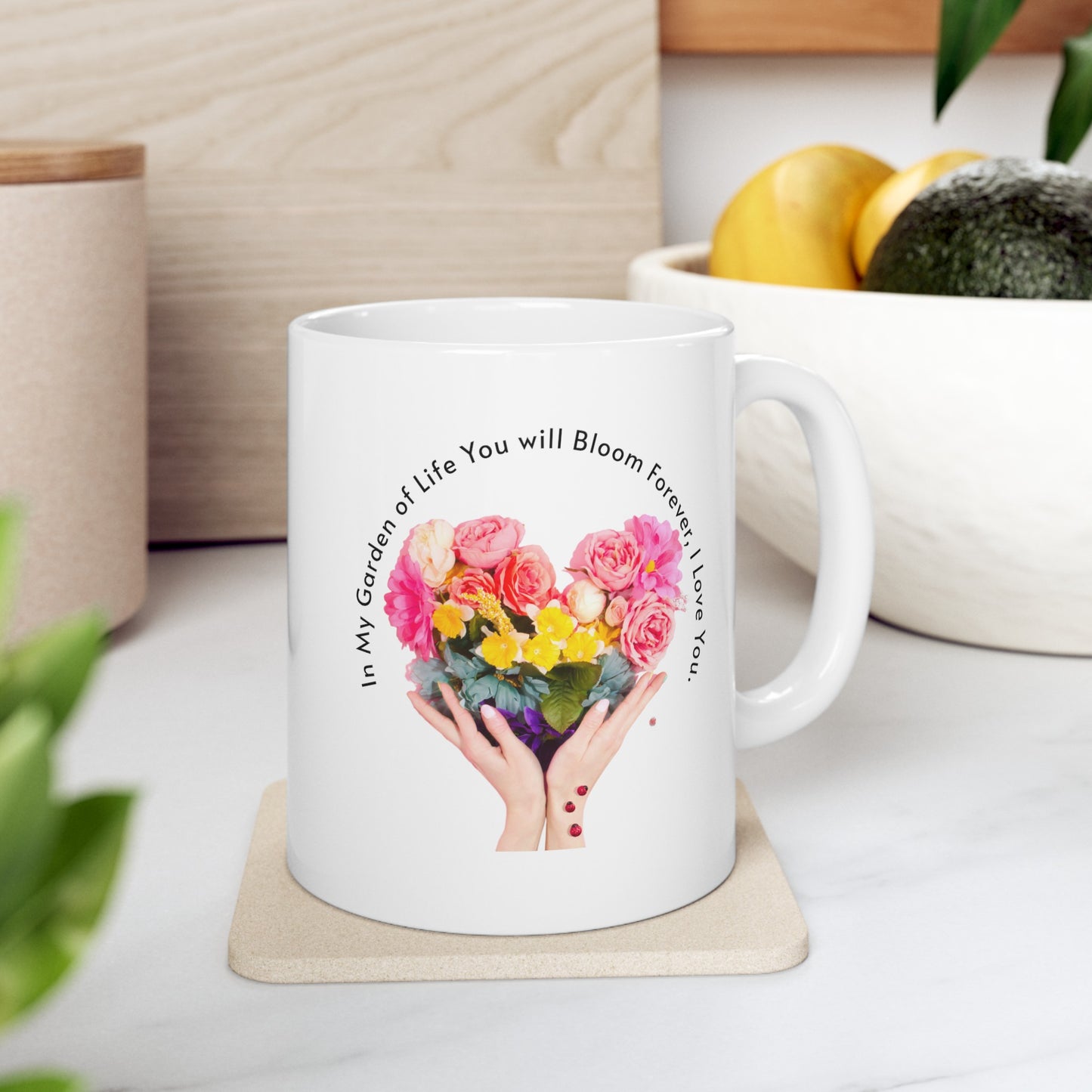 Ceramic Coffee or Tea Mug, You Will Bloom Forever Mug