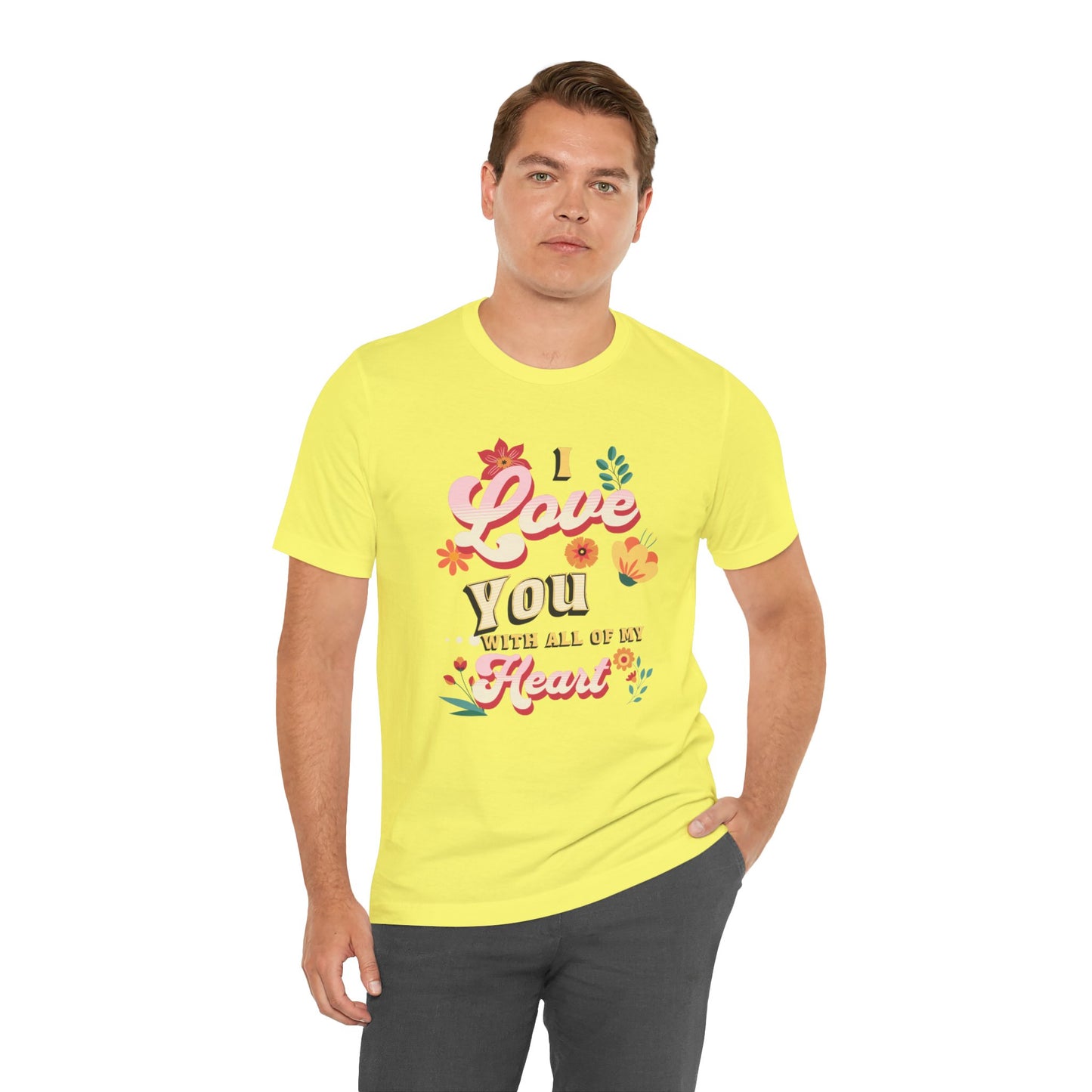 Unisex Jersey Short Sleeve T-Shirt, Love With All My Heart T-Shirt