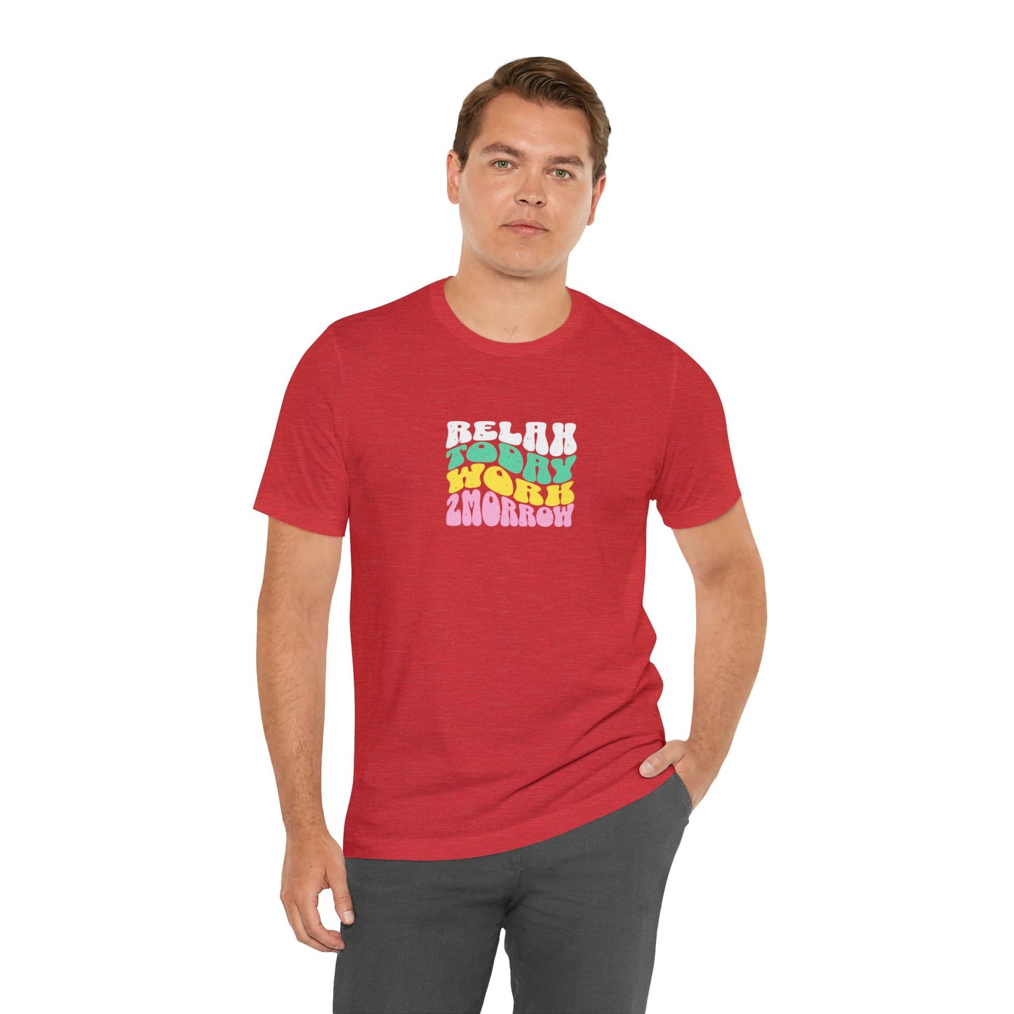 Unisex Jersey Short Sleeve Tee, Relax Work T-Shirt