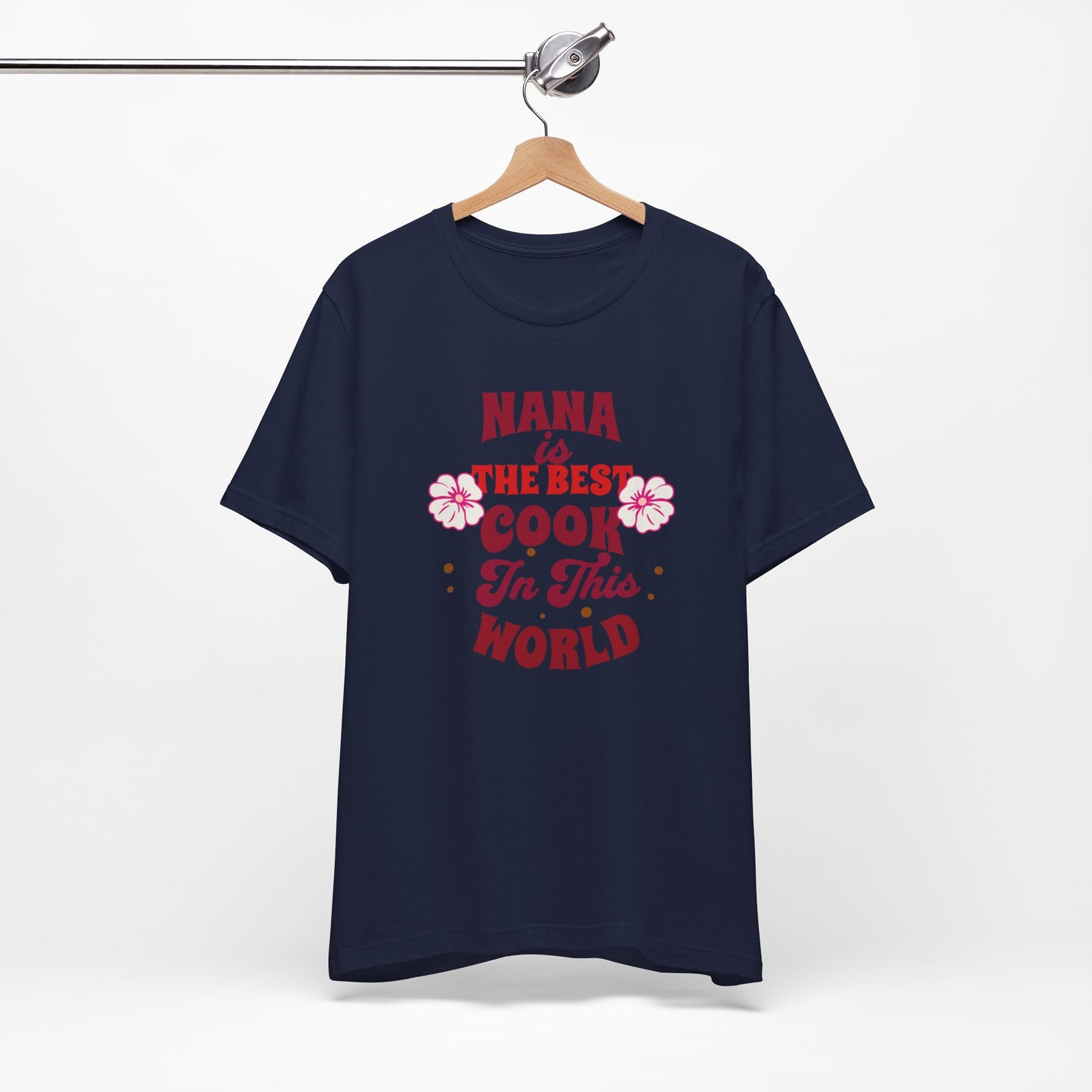 Unisex Jersey Short Sleeve T-Shirt, Nana Best Cook T-Shirt