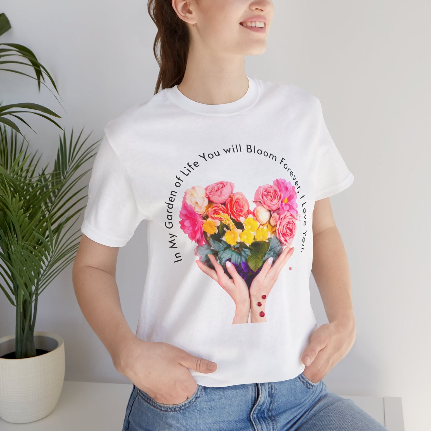 Unisex Jersey Short Sleeve T-Shirt, You Will Bloom Forever T-Shirt