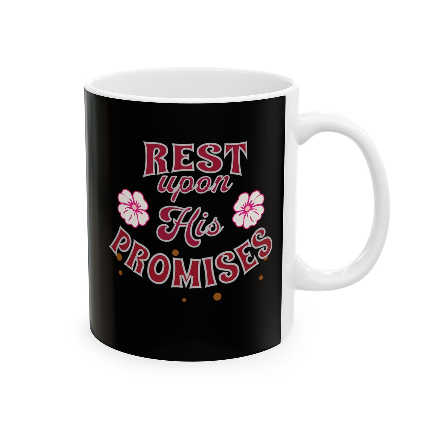 Ceramic Coffee or Tea Mug, Rest Upon His Promises Mug