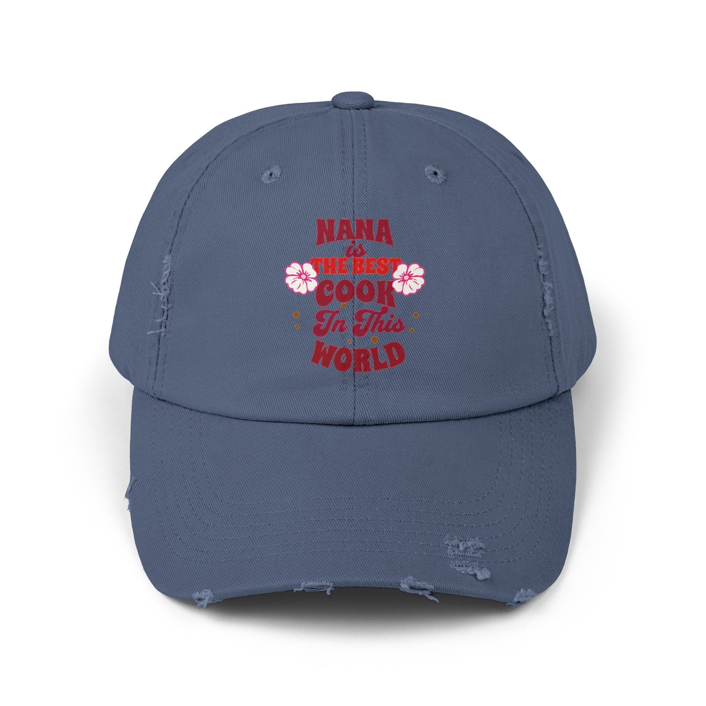 Unisex Distressed Cap, Nana Is The Best Cook In This World Cap