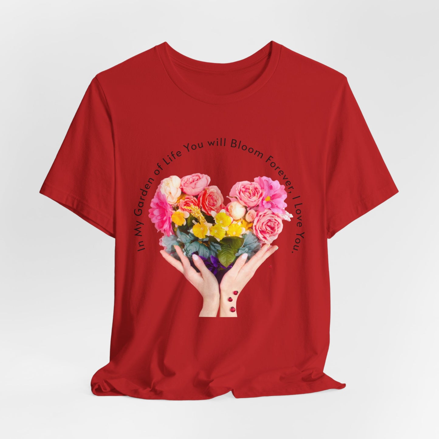 Unisex Jersey Short Sleeve T-Shirt, You Will Bloom Forever T-Shirt
