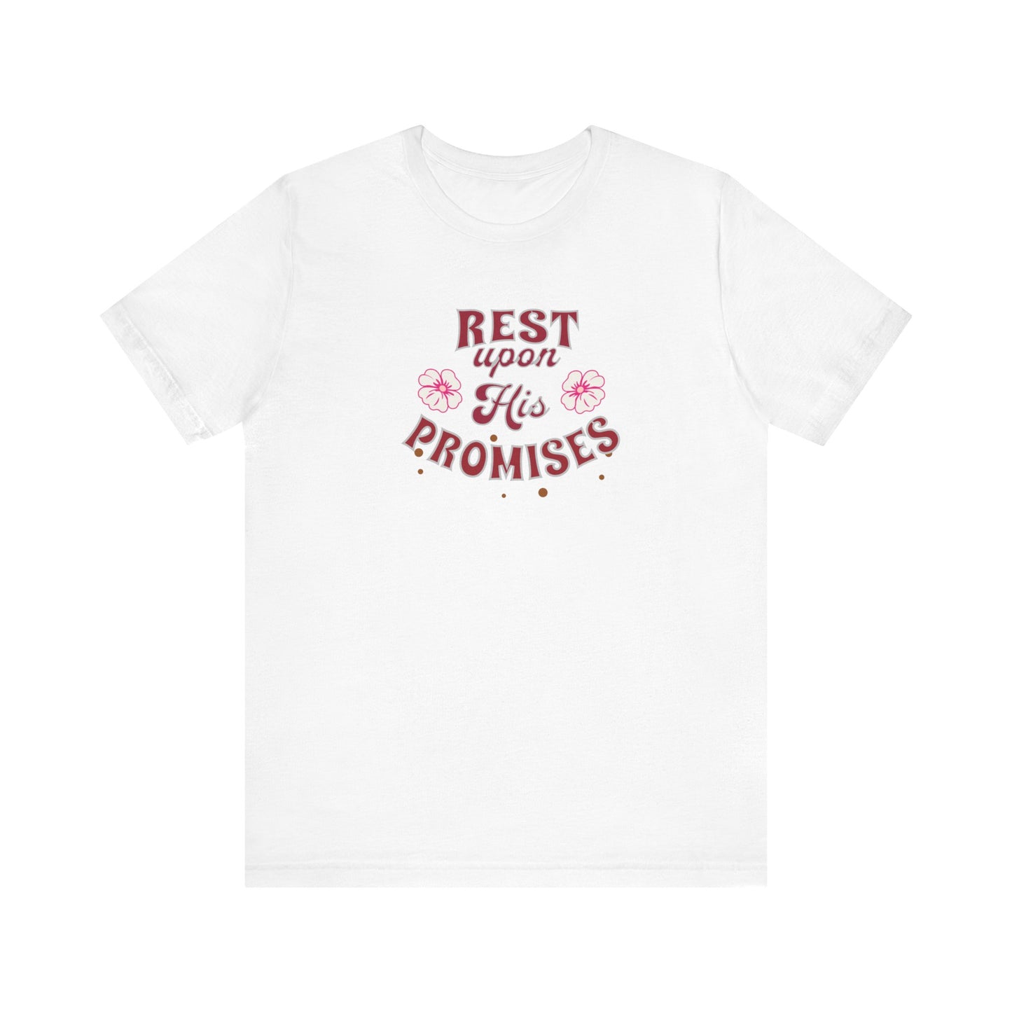 Unisex Jersey Short Sleeve T-Shirt, Rest Upon His Promises T-Shirt