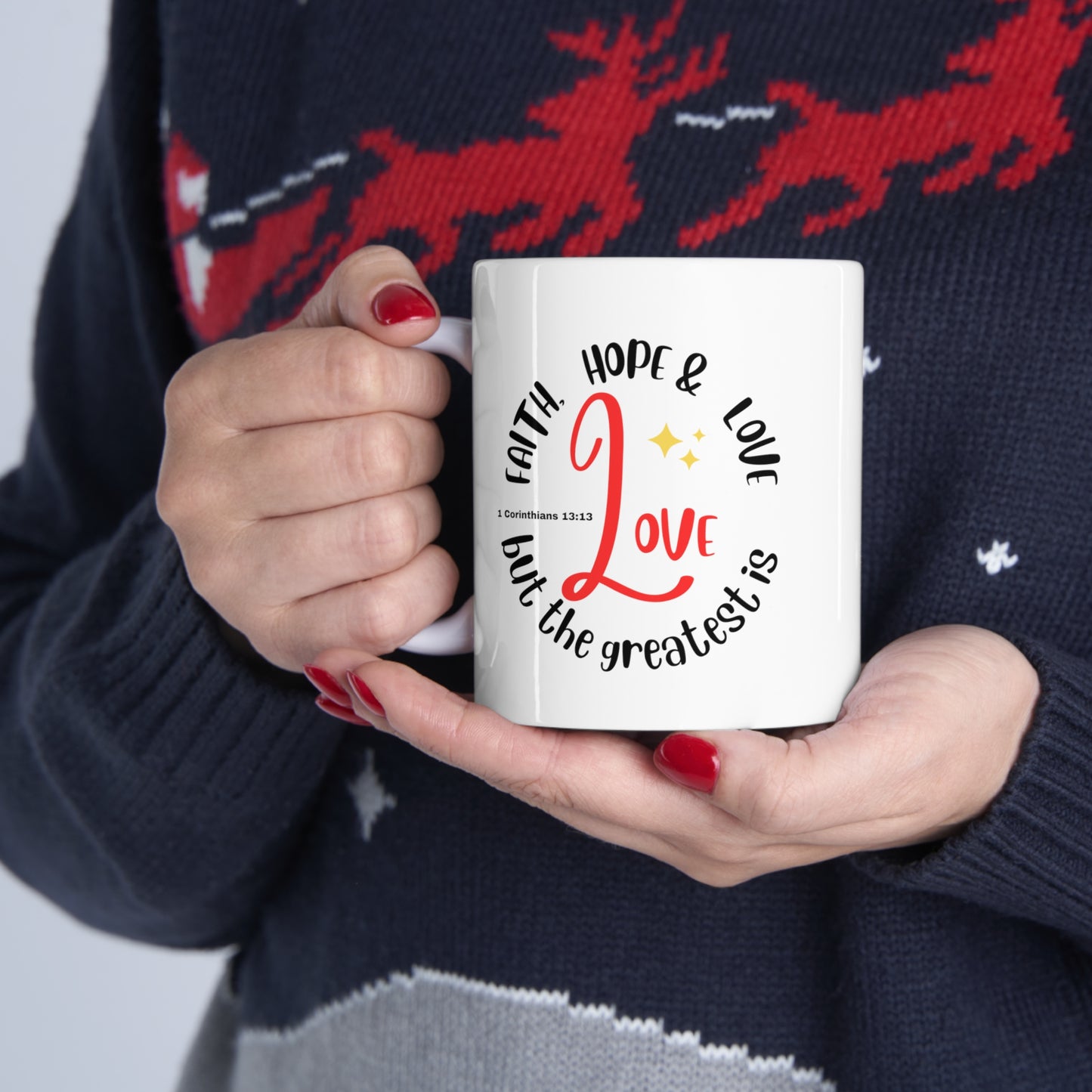 Ceramic Coffee or Tea Mug, Faith Hope and Love Mug