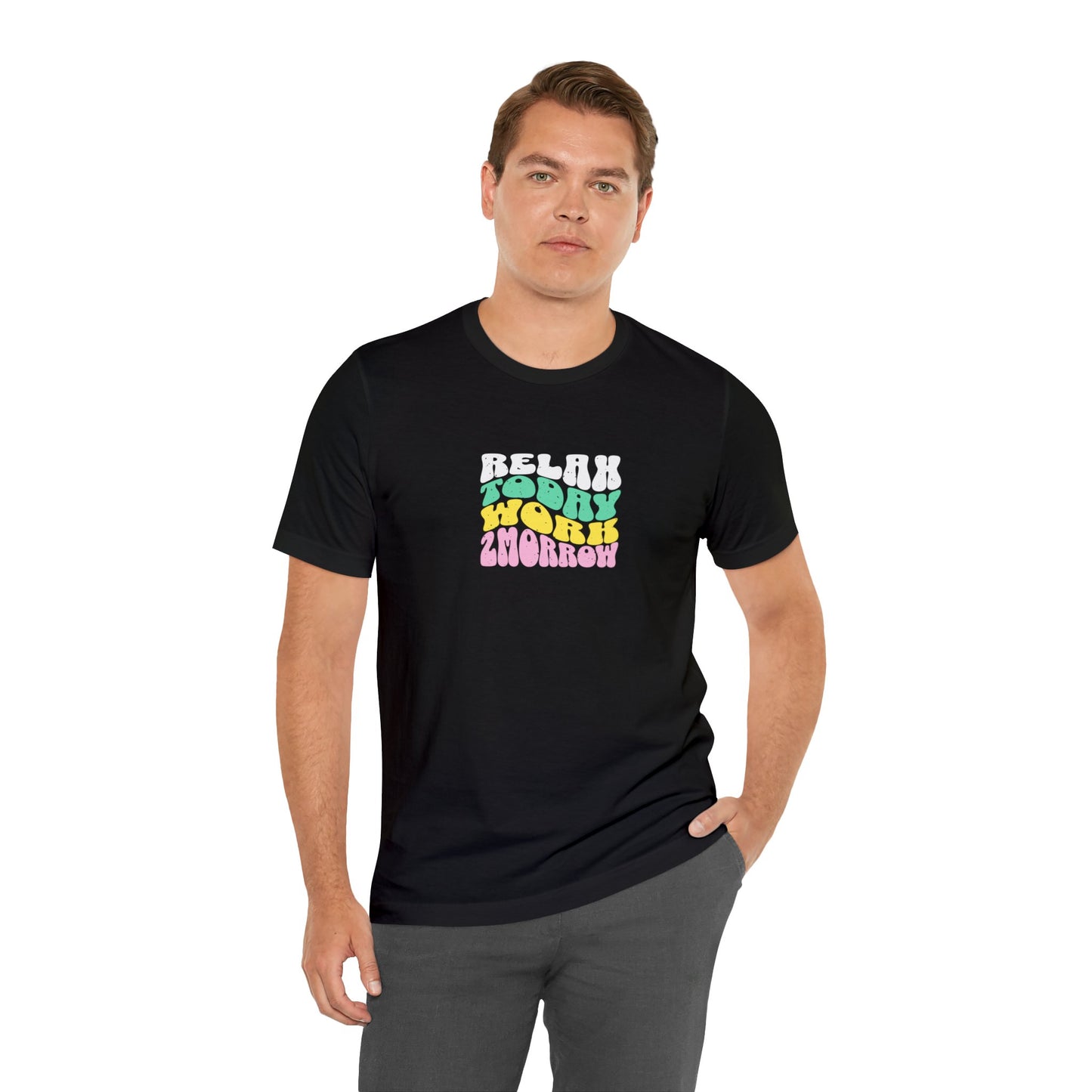 Unisex Jersey Short Sleeve Tee, Relax Work T-Shirt