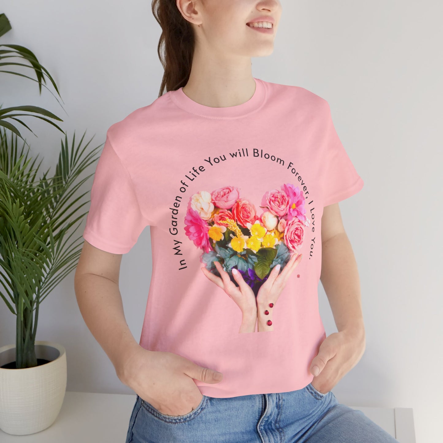 Unisex Jersey Short Sleeve T-Shirt, You Will Bloom Forever T-Shirt