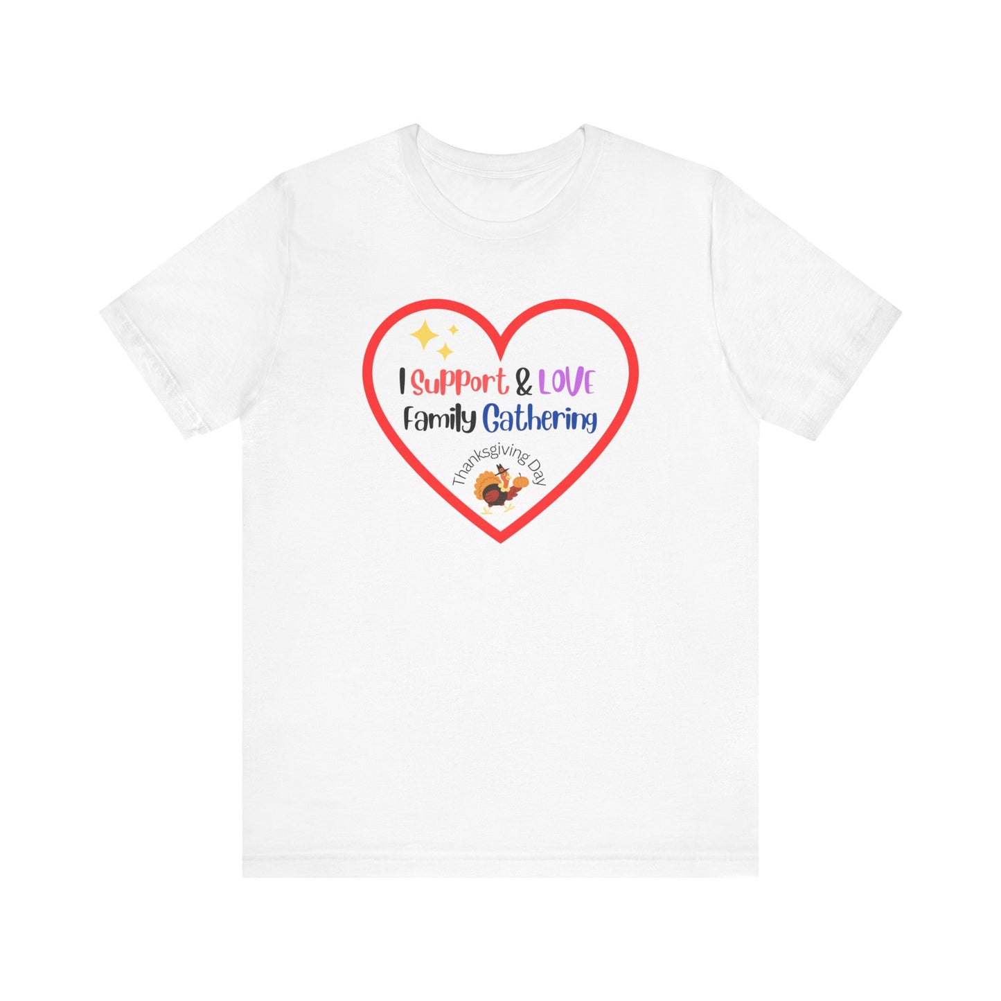 Unisex Jersey Short Sleeve T-Shirt, Support and Love Thanksgiving T-Shirt