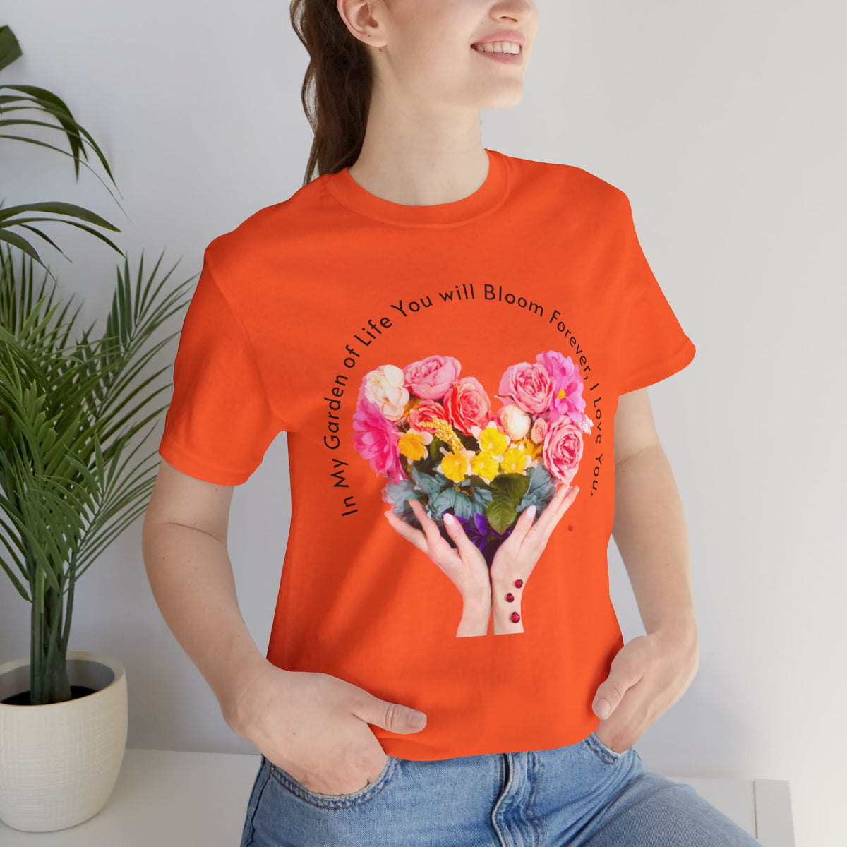 Unisex Jersey Short Sleeve T-Shirt, You Will Bloom Forever T-Shirt