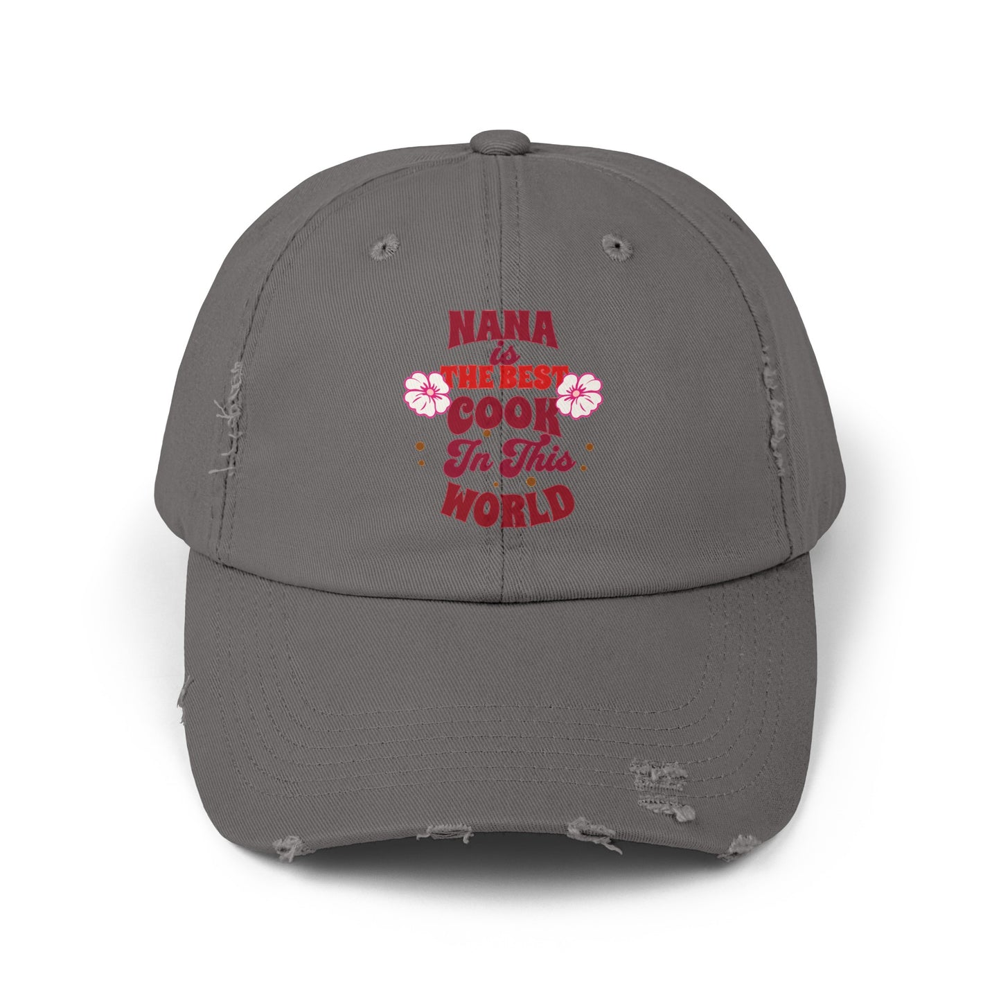 Unisex Distressed Cap, Nana Is The Best Cook In This World Cap